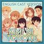 Kimi ni Todoke (English Cast Cover)