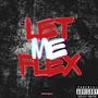 Let Me Flex (Explicit)