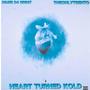 Heart Turned Kold (feat. TheOnlyTrento) [Explicit]
