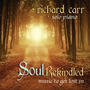 Soul Rekindled ... music to get lost in