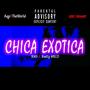 Chica Exótica (feat. Battz wrld)