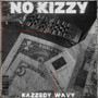 No Kizzy (Explicit)