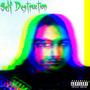 Self Destruction (Explicit)