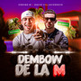 Dembow De La M (Explicit)