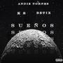 Sueños (feat. Andie Tornes & Betix) [Explicit]