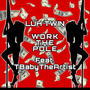 Work The Pole (feat. Tbabytheartist!) [Explicit]