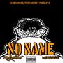 No Name (feat. Luhrhys) [Explicit]