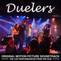 Duelers (Original Motion Picture Soundtrack) [Live] [Explicit]