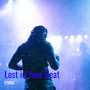 Lost in Your Beat