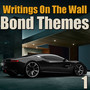 Writings On The Wall Bond Themes, Vol. 1