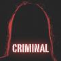 Criminal (feat. JN) [Explicit]