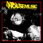 House Music (Explicit)