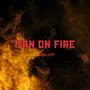 Man On Fire (Explicit)