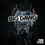 Big Dawg (feat. Noah Tha Great) [Explicit]