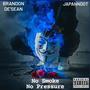 No Smoke No Pressure (feat. JAPANNDOT) [Explicit]