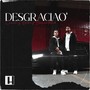 Desgraciao (Explicit)