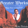 Greater Works - More Than a Conqueror