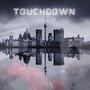 Touchdown (Explicit)