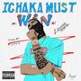 Ichaka Must Win (Explicit)