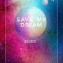 Save My Dream