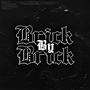 Brick By Brick (feat. Kwondo) [Explicit]