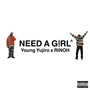 Need A Girl (Explicit)