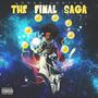 The Final Saga (Explicit)