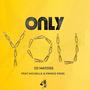 Only You (feat. Michelle & Prince Priss)