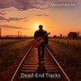 Dead-End Tracks