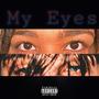 My Eyes (feat. Offwhiteleaky) [Explicit]
