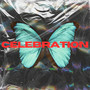 Celebration (Explicit)