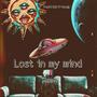 Lost In My Mind (Explicit)