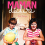 Maman Déchire