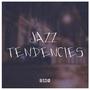 jazz tendencies