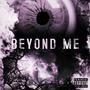 BEYOND ME (EP) [Explicit]