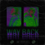Way Back (feat. Shon Mil) (Explicit)