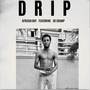 Drip (Explicit)