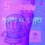 Southside Still Holdin (Chopped not Slopped)