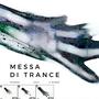 Messa Di Trance - G-Minor