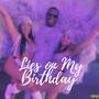 Lies On My Birthday (Explicit)