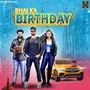 Bhai Ka Birthday