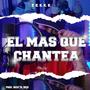 El Mas Que Chantea (feat. Zekke) [Explicit]