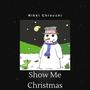 Show Me Christmas (feat. Nick Bartley) [Demo]