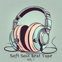 Soft Soul Beat Tape, Vol. 1
