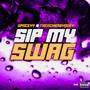 Sip My Swag (Explicit)