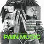 Pain Music (Explicit)