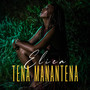 Tena Manantena