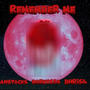 Remember Me (feat. JahStacks & Borey250) [Explicit]