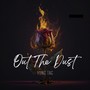 Out the Dust (Explicit)