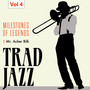 Milestones of Legends - Trad Jazz, Vol. 4